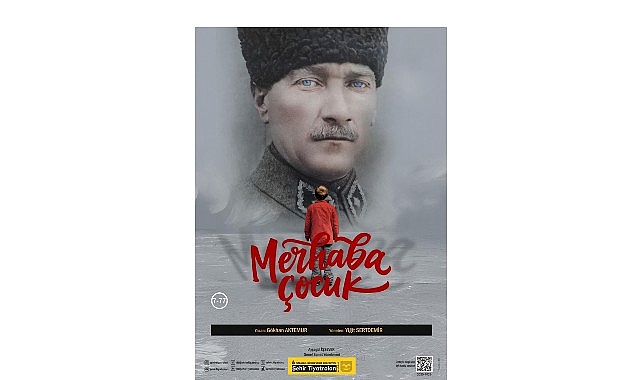 sehir tiyatrolari ataturku merhaba cocuk oyunuyla aniyor CHa9zShq.jpg