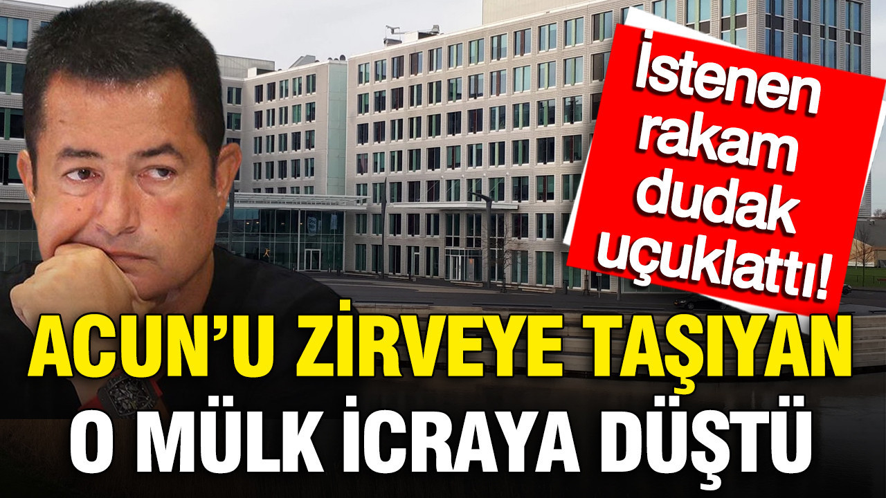 Acun Ilıcalı’nın Yükselişine Damga Vuran Mülk İcra Sürecine Girdi: Fahiş Bedel Şaşırttı