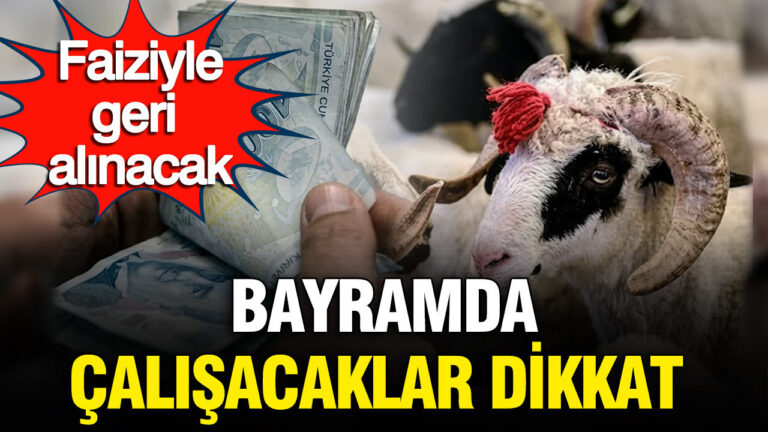 bayramda-calisacaklar-dikkat-sgk-uzmani-uyardi-faiziyle-geri-alinacak-Qr68S21A