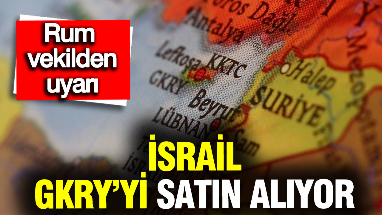 gkryli-vekilden-israil-tepkisi-ulkeyi-satin-aliyorlar-xUL5bfX3