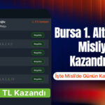 Bursa 1 altilisinda misliyle kazandirdi iste mislide gunun kazanan altilisi hk5GZHbE